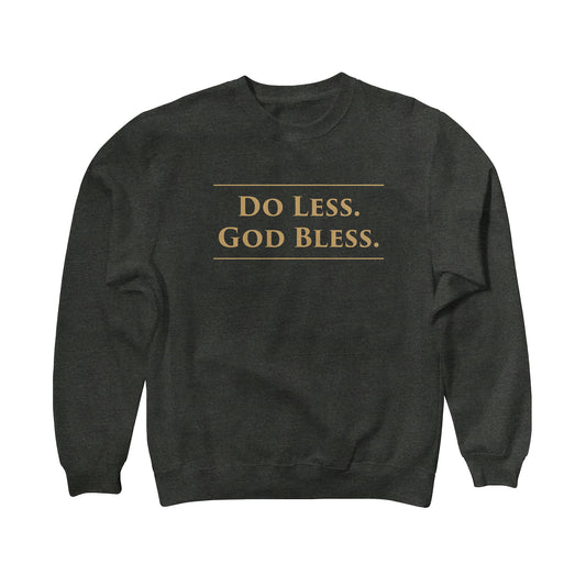 Do Less God Bless Crewneck